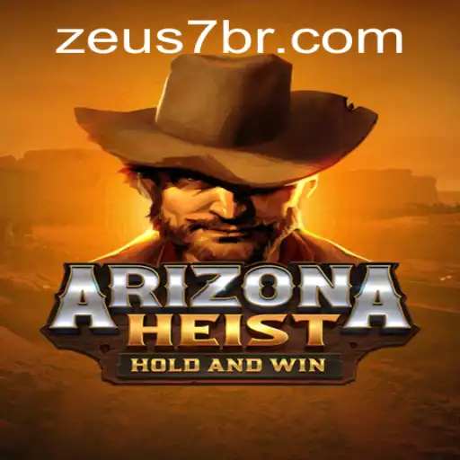 Descubra o Fascinante Mundo de 'ArizonaHeist' com ZEUS7.BET