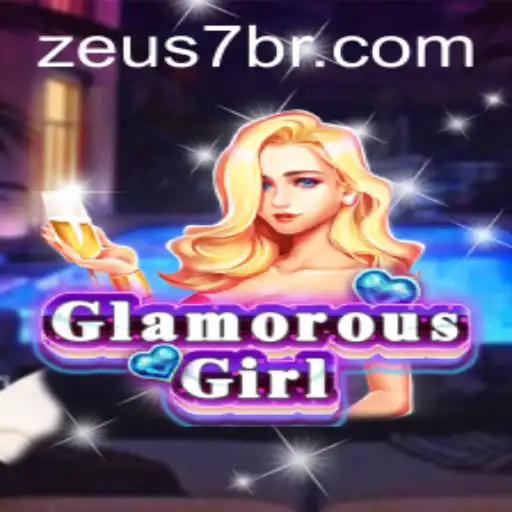 GlamorousGirl: Descubra o Novo Jogo Sensação da ZEUS7.BET
